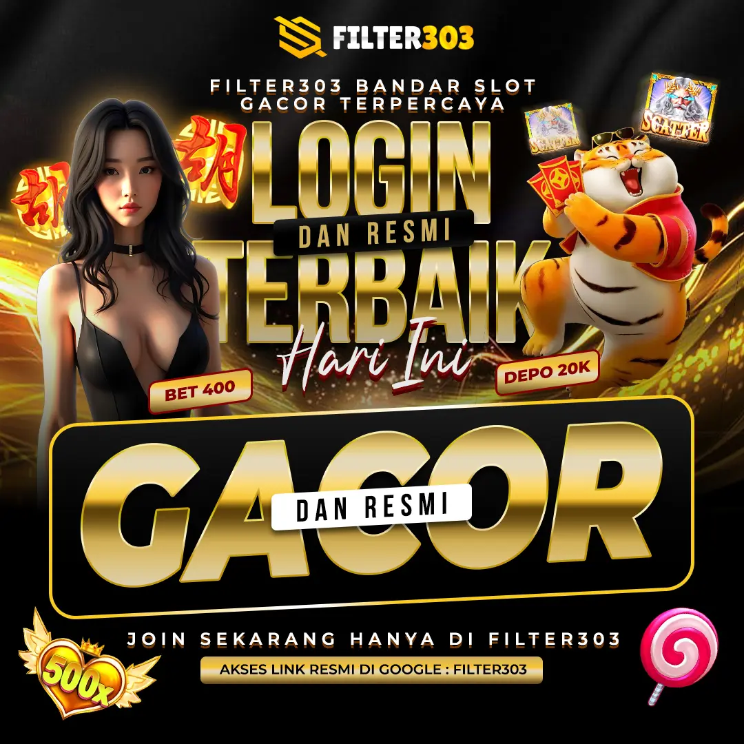 FILTER303: Situs Slot Gacor Langganan Para Calon Sultan Terbukti Aman & Terpercaya